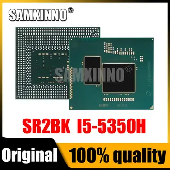 100% чисто Нов I5-5350H SR2BK I5-5350H процесор BGA чипсет