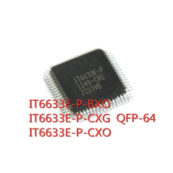 2 бр./лот IT6633E-P-BXO IT6633E-P-CXG IT6633E-P-CXO IT6633E QFP-64 SMD LCD телевизор дънна Платка с Чип Нови В наличност добро качество