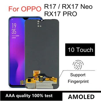 AMOLED За OPPO RX17 Нео RX17PRO LCD Сензорен дисплей, Дигитайзер, Замяна За OPPO R17 RX17 Pro CPH1893 LCD