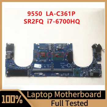 LA-C361P дънна Платка за лаптоп DELL 9550 дънна Платка с процесор SR2FQ I7-6700HQ N16P-GX-A2 GTX960M GPU 100% Напълно тествана, работи добре