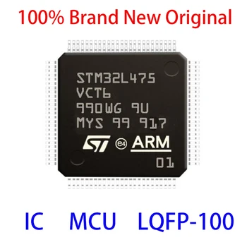STM32L475VCT6 STM STM32L STM32L475 STM32L475VC STM32L475VCT 100% чисто Нов Оригинален IC MCU LQFP-100
