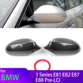 Капачка Огледало От Настоящия Въглеродни Влакна, Капак, Страничните Огледала на Автомобила, Чанта За BMW Серия 1 E81 E82 E87 E88, Предварително лифтинг на ИРТ