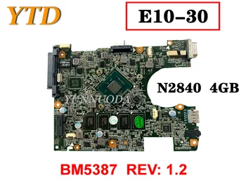 Оригиналът е за Lenovo E10-30 дънна платка на лаптоп N2840 4 GB BM5387 REV 1.2 тестван добре безплатна доставка