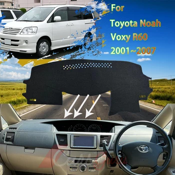 Подложка за таблото за Toyota Noah Voxy R60 2001 ~ 2007, авто, защита от мръсотия, козирка, килими, аксесоари за интериора на колата, етикети